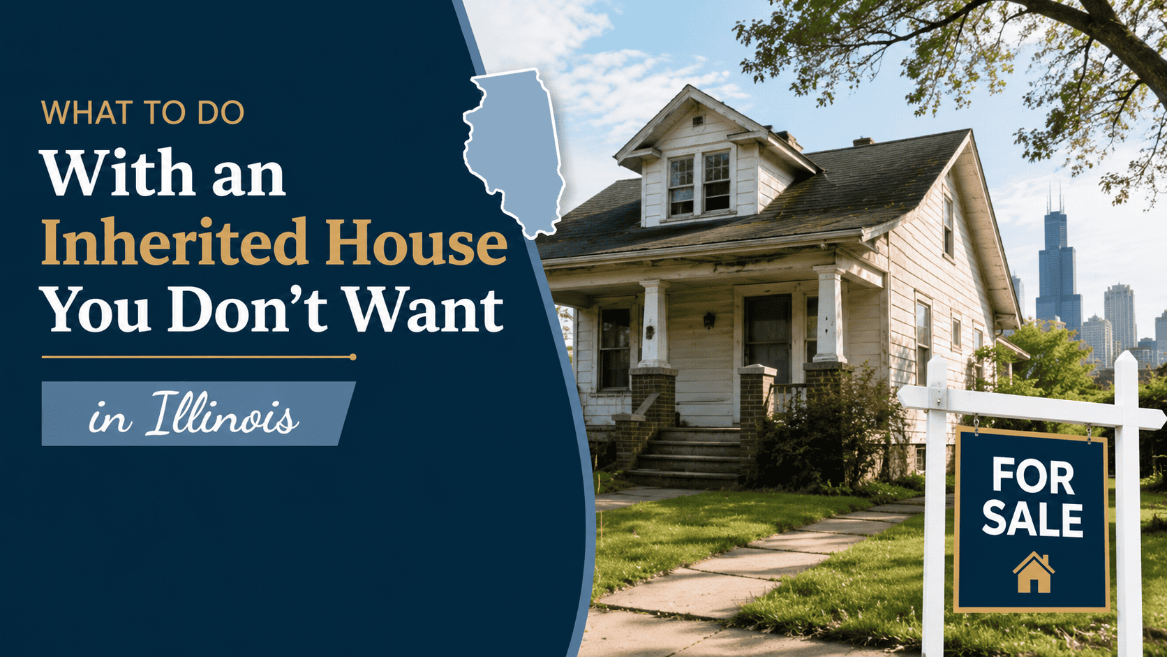 Featured image for “What to do with an inherited house you don’t want in Illinois”